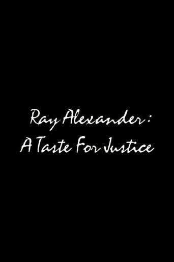 Ray Alexander: A Taste For Justice Poster of Ray Alexander: A Taste For Justice