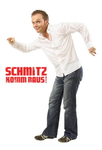 Schmitz komm raus! Poster of Schmitz komm raus!