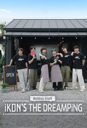 Holiday Staff: iKON's The DreamPing Poster of Holiday Staff: iKON's The DreamPing