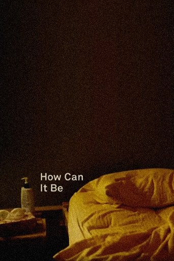 How Can It Be Poster of How Can It Be