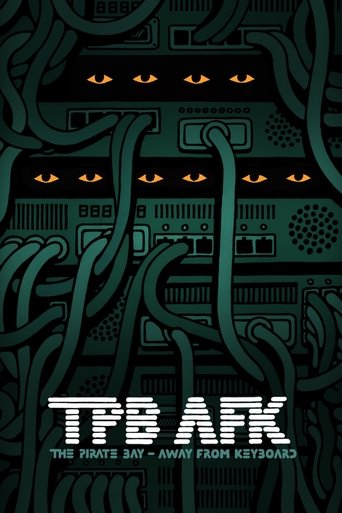 TPB AFK: The Pirate Bay - Away from Keyboard Poster of TPB AFK: The Pirate Bay - Away from Keyboard