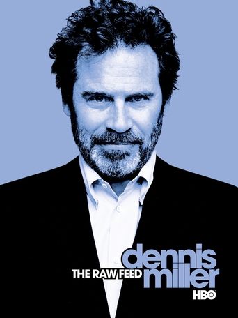 Dennis Miller: The Raw Feed Poster of Dennis Miller: The Raw Feed