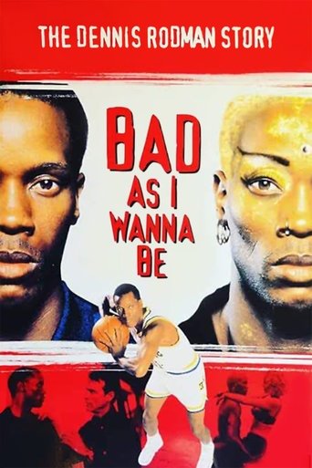 Bad As I Wanna Be: The Dennis Rodman Story Poster of Bad As I Wanna Be: The Dennis Rodman Story