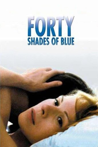 Forty Shades of Blue Poster of Forty Shades of Blue