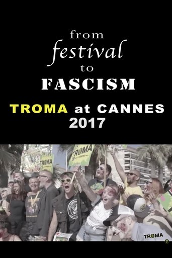 From Festival to Fascism: Cannes 2017 Poster of From Festival to Fascism: Cannes 2017
