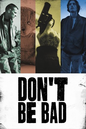 Don't Be Bad Poster of Don't Be Bad