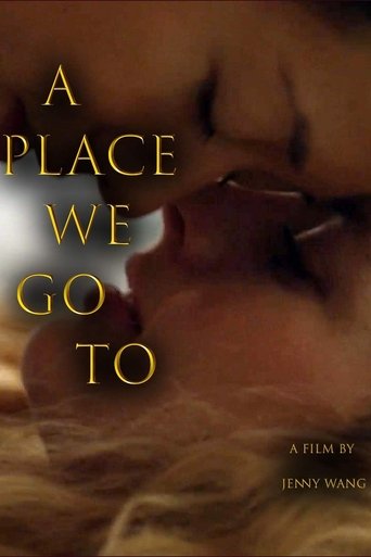 A Place We Go To Poster of A Place We Go To