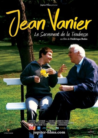 Jean Vanier, le sacrement de la tendresse Poster of Jean Vanier, le sacrement de la tendresse