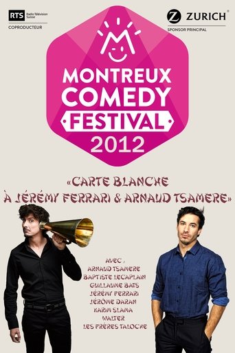 Montreux Comedy Festival 2012 - Carte blanche à Jérémy Ferrari & Arnaud Tsamere Poster of Montreux Comedy Festival 2012 - Carte blanche à Jérémy Ferrari & Arnaud Tsamere