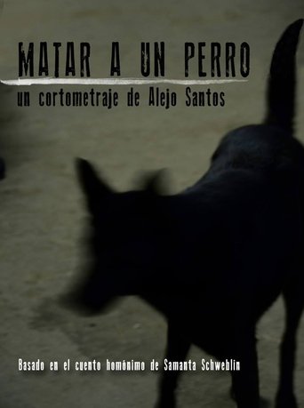 Matar a un perro Poster of Matar a un perro