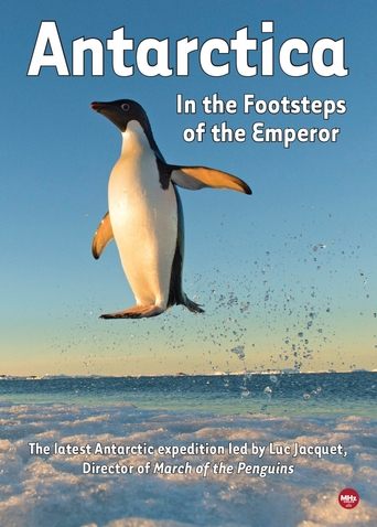 Antarctica, in the footsteps of the Emperor Poster of Antarctica, in the footsteps of the Emperor
