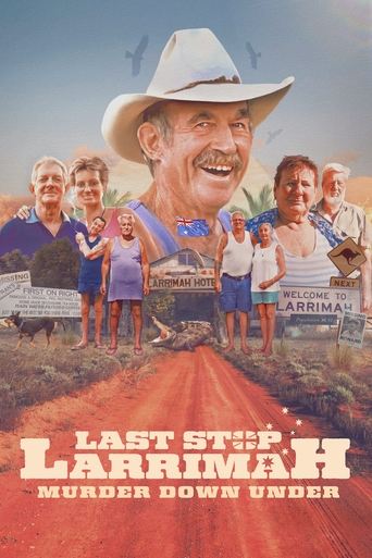 Last Stop Larrimah: Murder Down Under Poster of Last Stop Larrimah: Murder Down Under
