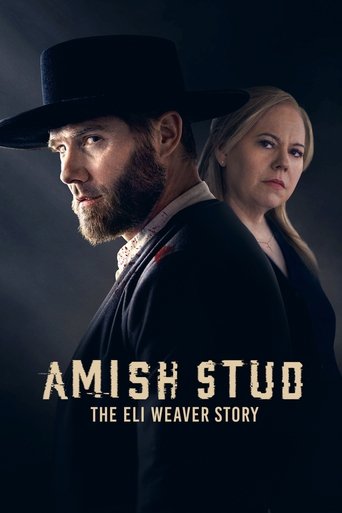 Amish Stud: The Eli Weaver Story Poster of Amish Stud: The Eli Weaver Story