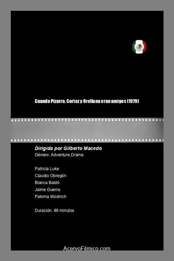 When Pizarro, Cortés and Orellana were friends Poster of When Pizarro, Cortés and Orellana were friends