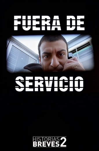 Historias Breves II: Fuera de Servicio Poster of Historias Breves II: Fuera de Servicio