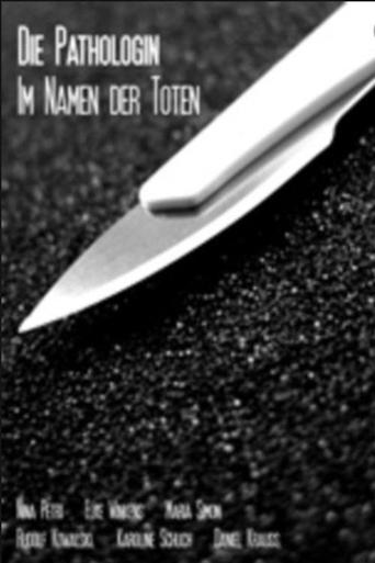 Die Pathologin - Im Namen der Toten Poster of Die Pathologin - Im Namen der Toten