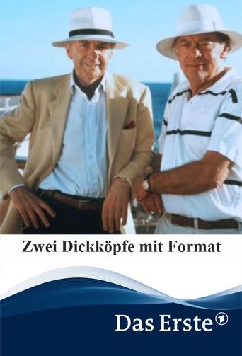 Zwei Dickköpfe mit Format Poster of Zwei Dickköpfe mit Format