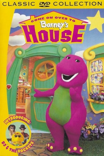 Come On Over to Barney's House Poster of Come On Over to Barney's House