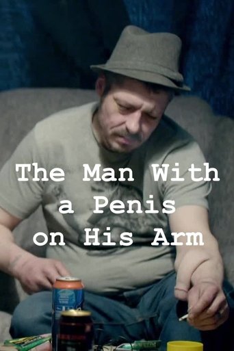 The Man With a Penis on His Arm Poster of The Man With a Penis on His Arm