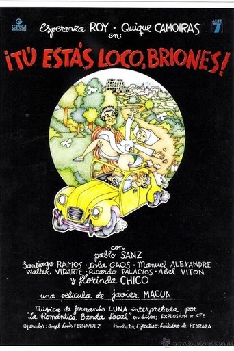 Tú estás loco Briones Poster of Tú estás loco Briones