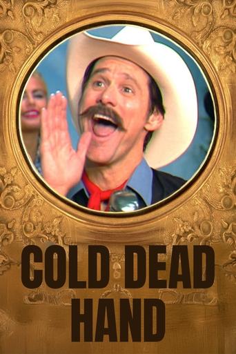 Cold Dead Hand with Jim Carrey Poster of Cold Dead Hand with Jim Carrey