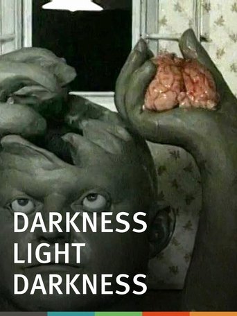 Darkness, Light, Darkness Poster of Darkness, Light, Darkness