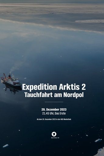 Expedition Arktis 2 – Tauchfahrt am Nordpol Poster of Expedition Arktis 2 – Tauchfahrt am Nordpol