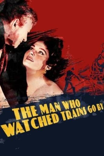 The Man Who Watched Trains Go By Poster of The Man Who Watched Trains Go By