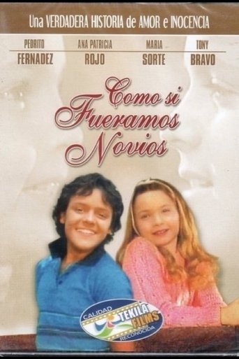 Como Si Fuéramos Novios Poster of Como Si Fuéramos Novios