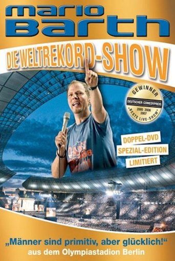 Mario Barth: Die Weltrekord-Show: Männer sind primitiv, aber glücklich! Poster of Mario Barth: Die Weltrekord-Show: Männer sind primitiv, aber glücklich!