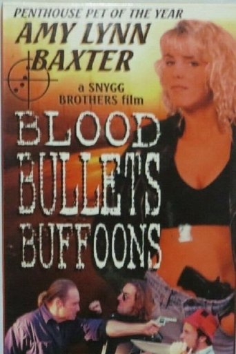 Blood, Bullets, Buffoons Poster of Blood, Bullets, Buffoons