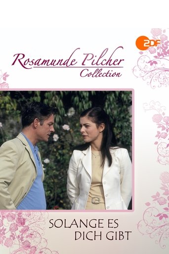 Rosamunde Pilcher: Solange es dich gibt Poster of Rosamunde Pilcher: Solange es dich gibt