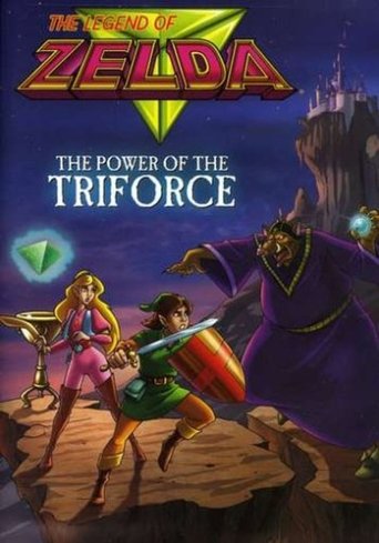 The Legend of Zelda: The Power of the Triforce Poster of The Legend of Zelda: The Power of the Triforce