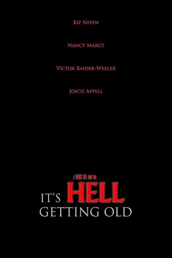 It's Hell Getting Old Poster of It's Hell Getting Old