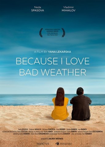 Because I Love Bad Weather Poster of Because I Love Bad Weather