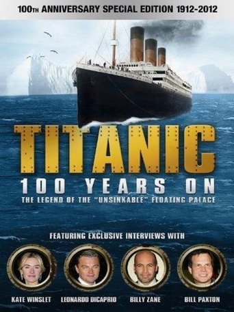 Titanic: 100 Years On Poster of Titanic: 100 Years On