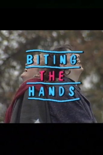 Biting the Hands Poster of Biting the Hands