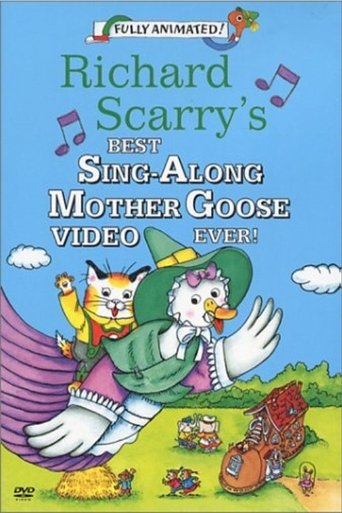 Richard Scarry's Best Sing-Along Mother Goose Video Ever! Poster of Richard Scarry's Best Sing-Along Mother Goose Video Ever!