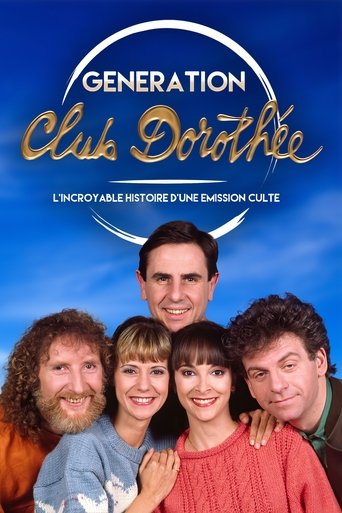 Génération Club Dorothée - L'incroyable histoire d'une émission culte Poster of Génération Club Dorothée - L'incroyable histoire d'une émission culte