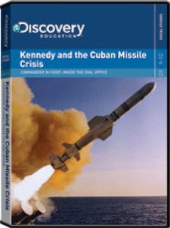 Commander In Chief: Inside the Oval Office: Kennedy Cuban Missile Crisis Poster of Commander In Chief: Inside the Oval Office: Kennedy Cuban Missile Crisis