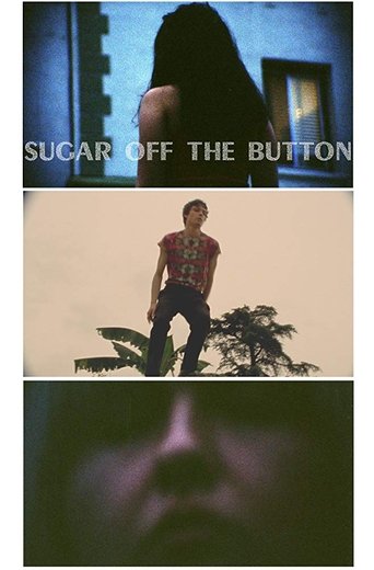 Sugar Off The Button Poster of Sugar Off The Button