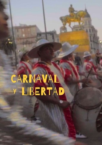 Carnaval y Libertad Poster of Carnaval y Libertad