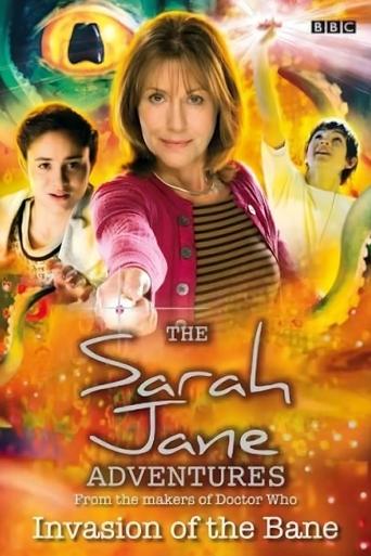 The Sarah Jane Adventures: Invasion of the Bane Poster of The Sarah Jane Adventures: Invasion of the Bane