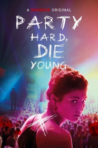Party Hard, Die Young Poster of Party Hard, Die Young