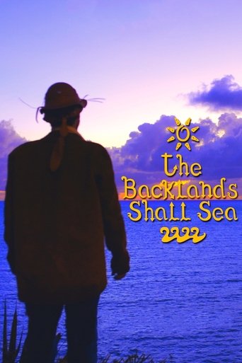 The Backlands Shall Sea Poster of The Backlands Shall Sea