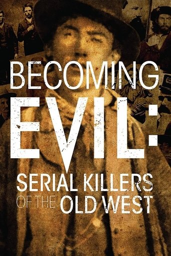 Becoming Evil: Serial Killers of the Old West Poster of Becoming Evil: Serial Killers of the Old West