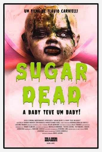 Sugar Dead - A Baby teve um Baby! Poster of Sugar Dead - A Baby teve um Baby!