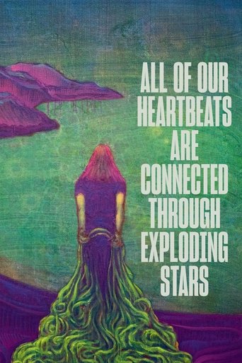 All of Our Heartbeats Are Connected Through Exploding Stars Poster of All of Our Heartbeats Are Connected Through Exploding Stars