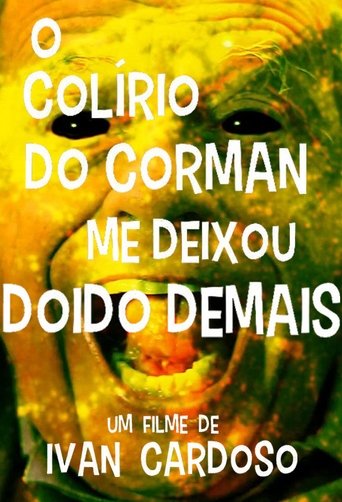 Corman's Eyedrops Got Me Too Crazy Poster of Corman's Eyedrops Got Me Too Crazy