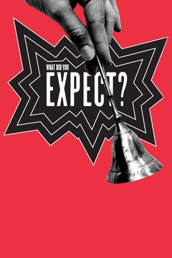What Did You Expect? Poster of What Did You Expect?